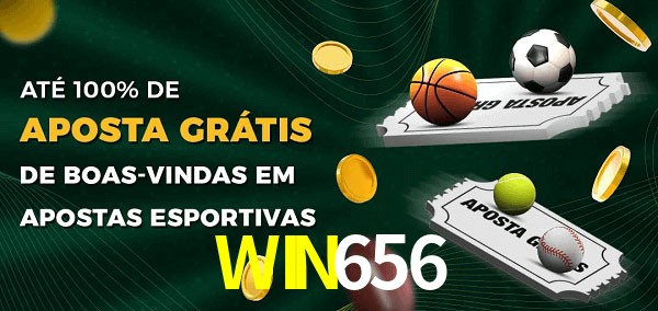 WIN656 Ate 100% de Aposta Gratis